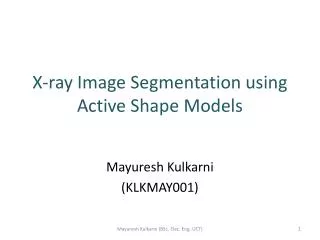 X-ray Image Segmentation using Active Shape Models