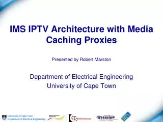 IMS IPTV Architecture with Media Caching Proxies