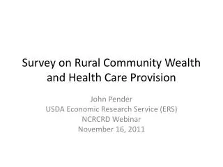 Survey on Rural Community Wealth and Health Care Provision