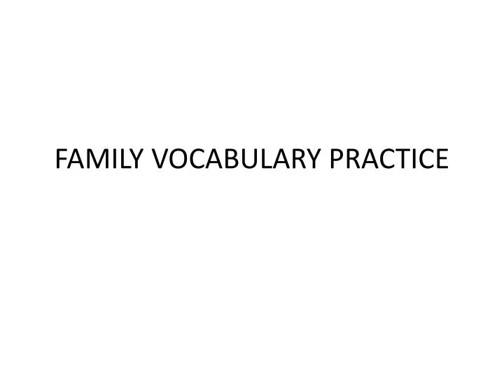 family vocabulary practice