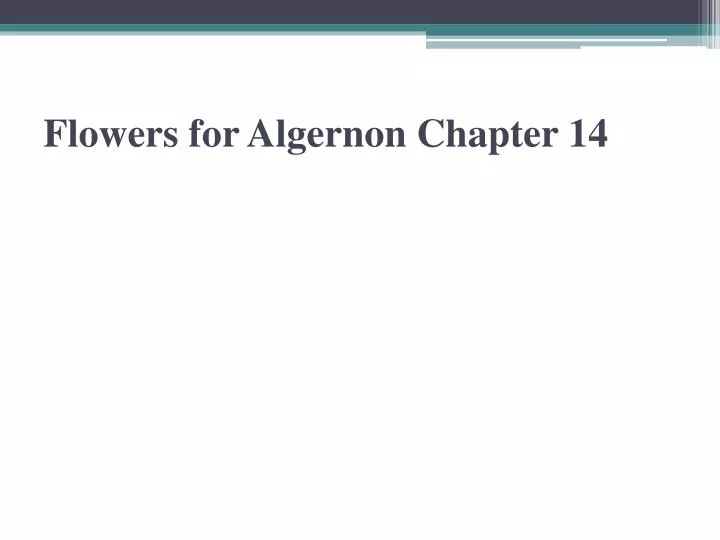 flowers for algernon chapter 14