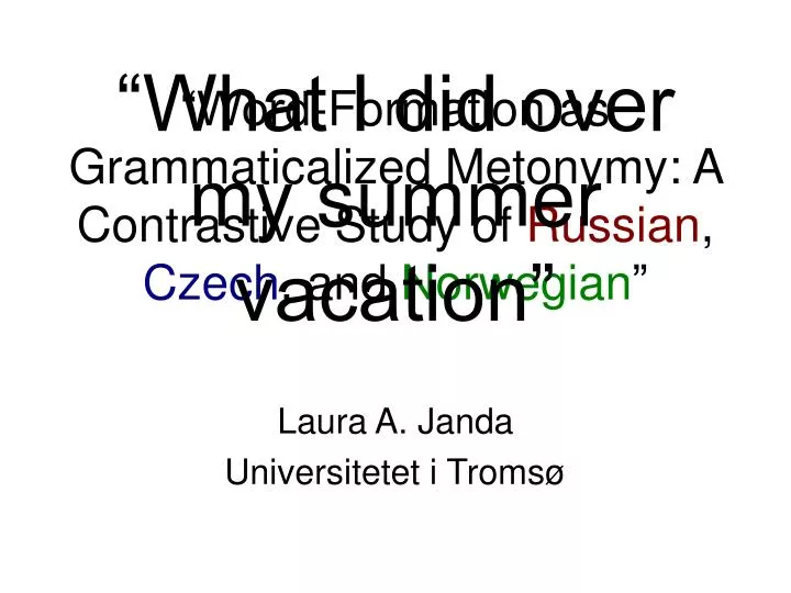 word formation as grammaticalized metonymy a contrastive study of russian czech and norwegian