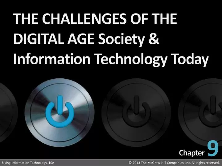 the challenges of the digital age society information technology today