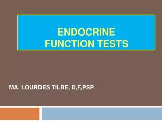 ENDOCRiNE FUNCTION TESTS