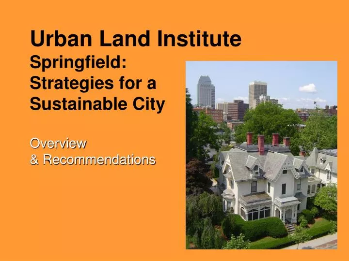 urban land institute springfield strategies for a sustainable city overview recommendations