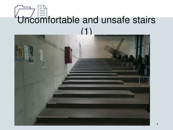 uncomfortable and unsafe stairs 1