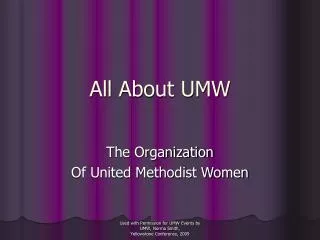 All About UMW