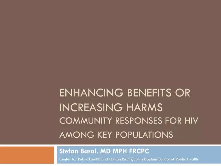 enhancing benefits or increasing harms community responses for hiv among key populations