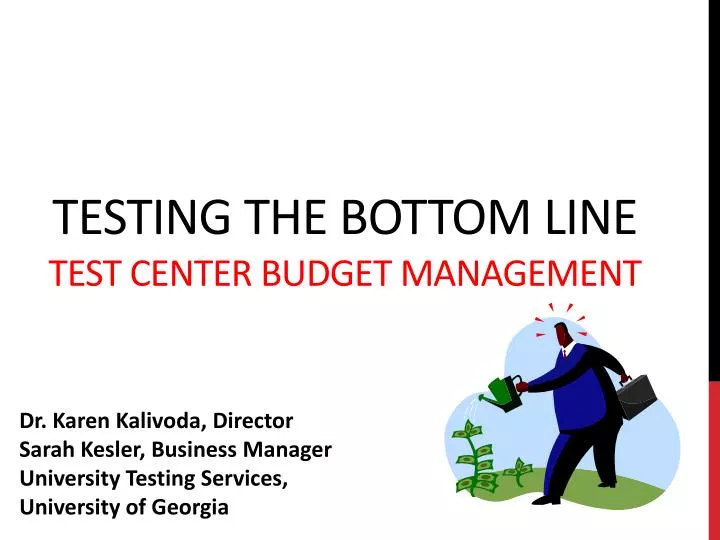 testing the bottom line test center budget management