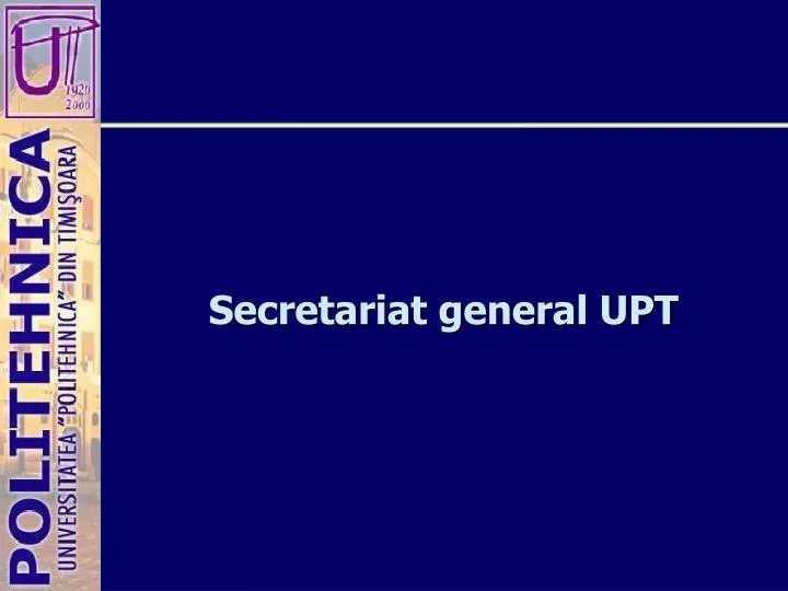 secretariat general upt