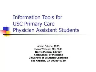 Information Tools for USC Primary Care Physician Assistant Students