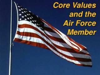 Core Values and the Air Force Member