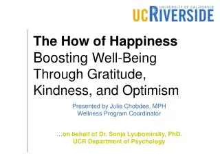The How of Happiness Boosting Well-Being Through Gratitude, Kindness, and Optimism