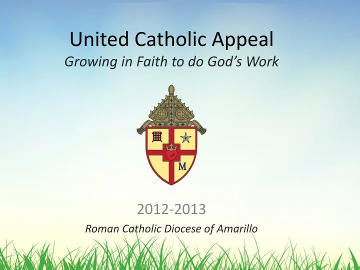 united catholic appeal growing in faith to do god s work