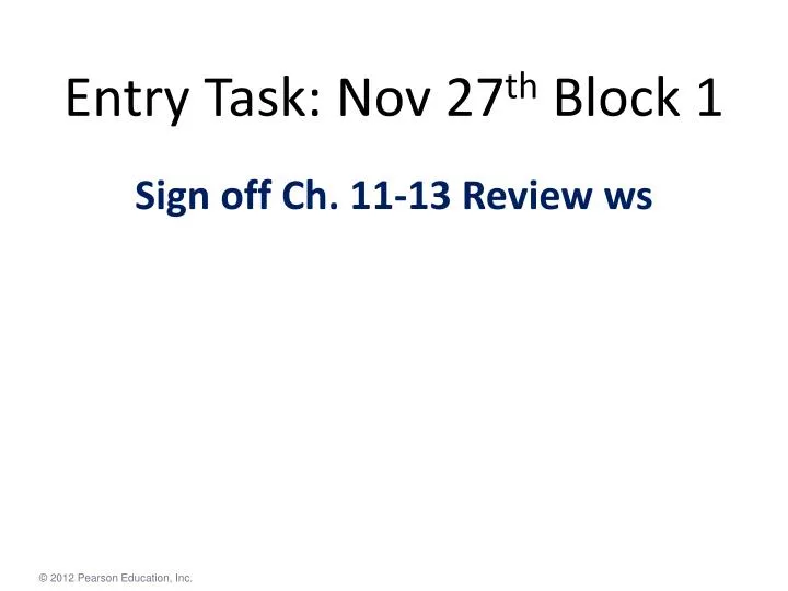 entry task nov 27 th block 1