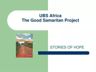 UBS Africa The Good Samaritan Project