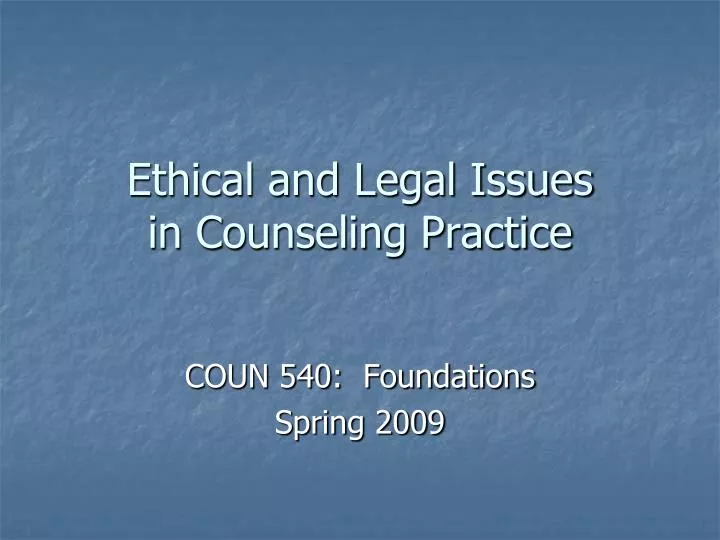 ethical and legal issues in counseling practice