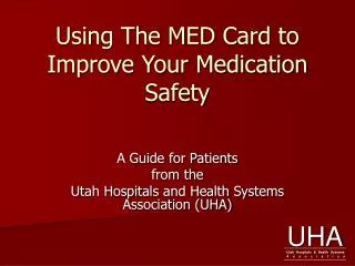 Using The MED Card to Improve Your Medication Safety