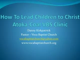 How To Lead Children to Christ Atoka-Coal VBS Clinic