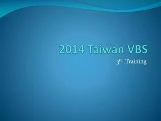 2014 Taiwan VBS