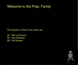 Welcome to the Prep. Family