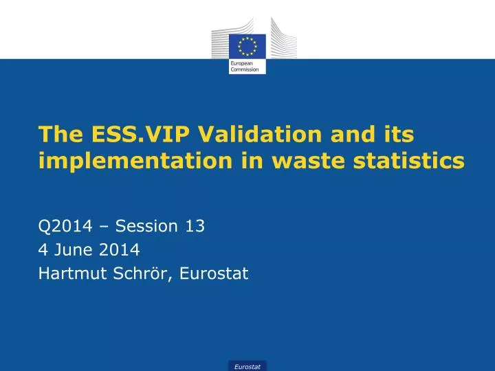 the ess vip validation and its implementation in waste statistics