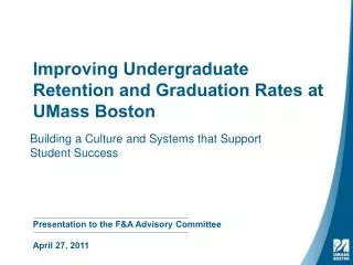 Improving Undergraduate Retention and Graduation Rates at UMass Boston