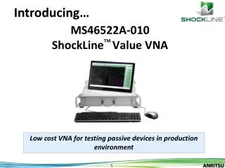 MS46522A-010 ShockLine TM Value VNA