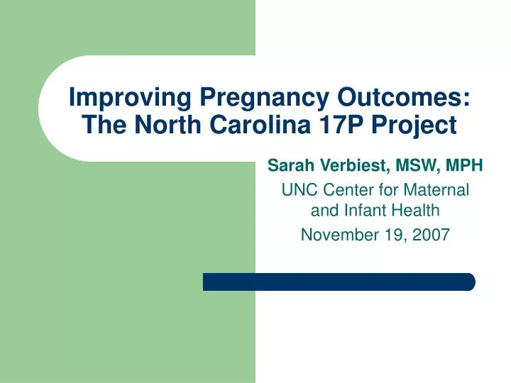 improving pregnancy outcomes the north carolina 17p project