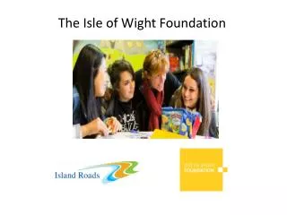 The Isle of Wight Foundation