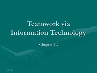 Teamwork via Information Technology