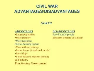 CIVIL WAR ADVANTAGES/DISADVANTAGES