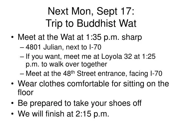 next mon sept 17 trip to buddhist wat