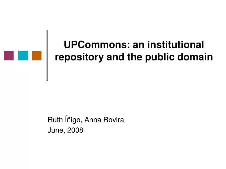 upcommons an institutional repository and the public domain