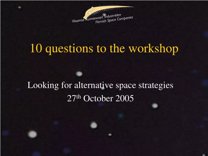 10 questions to the workshop