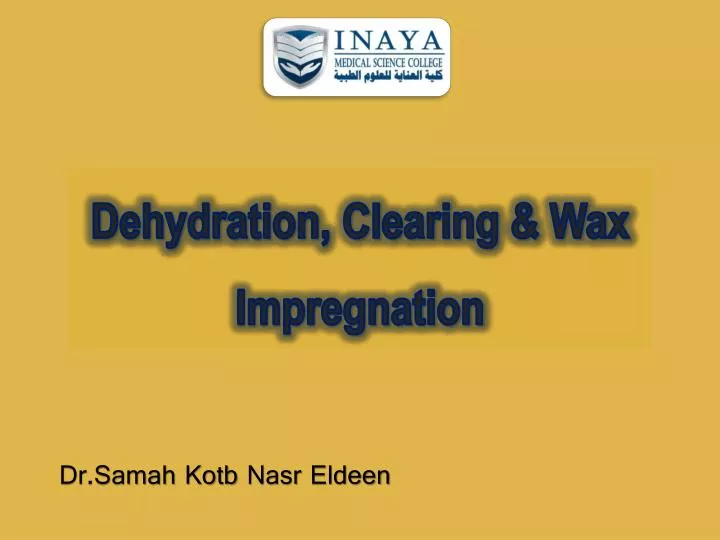 dehydration clearing wax impregnation