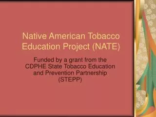 Native American Tobacco Education Project (NATE)