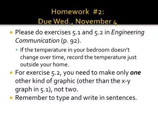 Homework #2: Due Wed., November 4