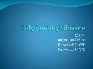 Polydimethylsiloxane