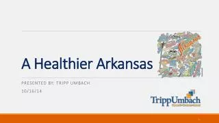 A Healthier Arkansas