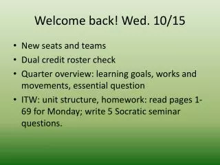 Welcome back! Wed. 10/15