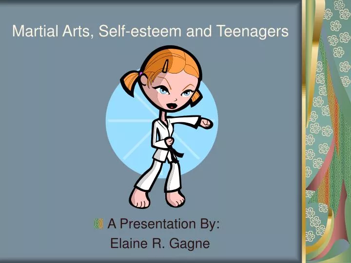 martial arts self esteem and teenagers