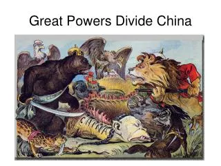 Great Powers Divide China