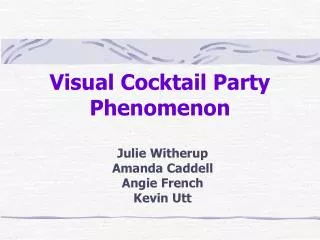 Visual Cocktail Party Phenomenon