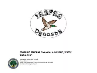 STOPPING STUDENT FINANCIAL AID FRAUD, WASTE AND ABUSE