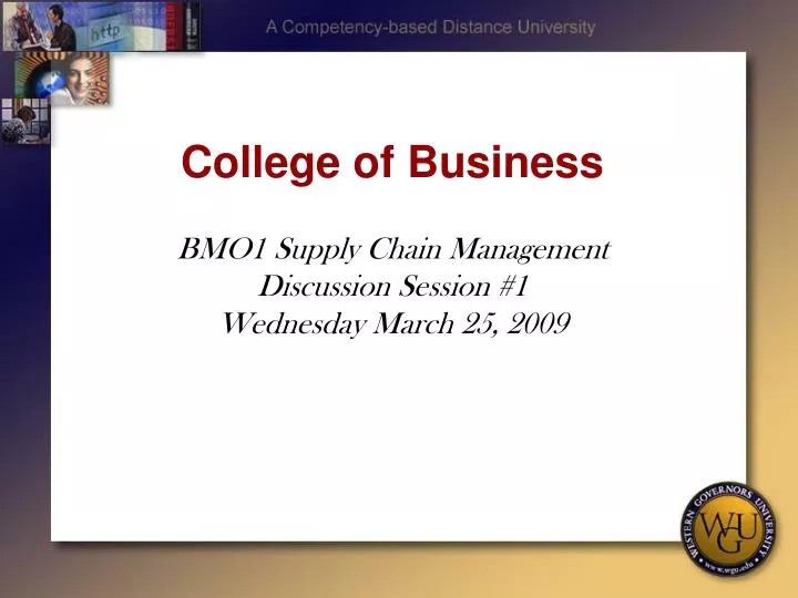 college of business bmo1 supply chain management discussion session 1 wednesday march 25 2009