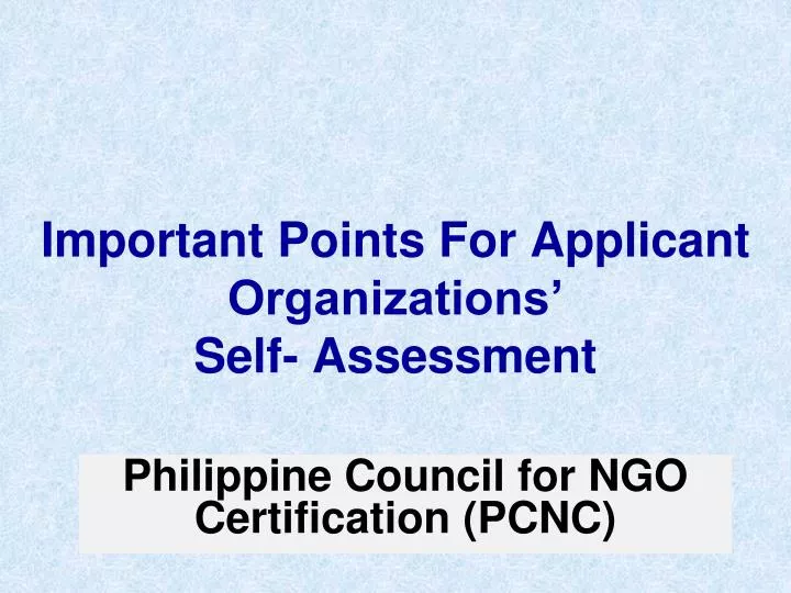 important points for applicant organizations self assessment