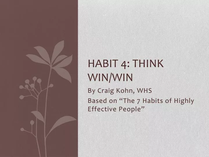 habit 4 think win win