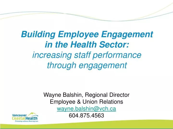 building employee engagement in the health sector increasing staff performance through engagement