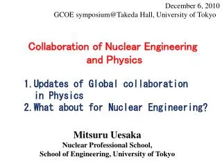 December 6, 2010 GCOE symposium@Takeda Hall, University of Tokyo